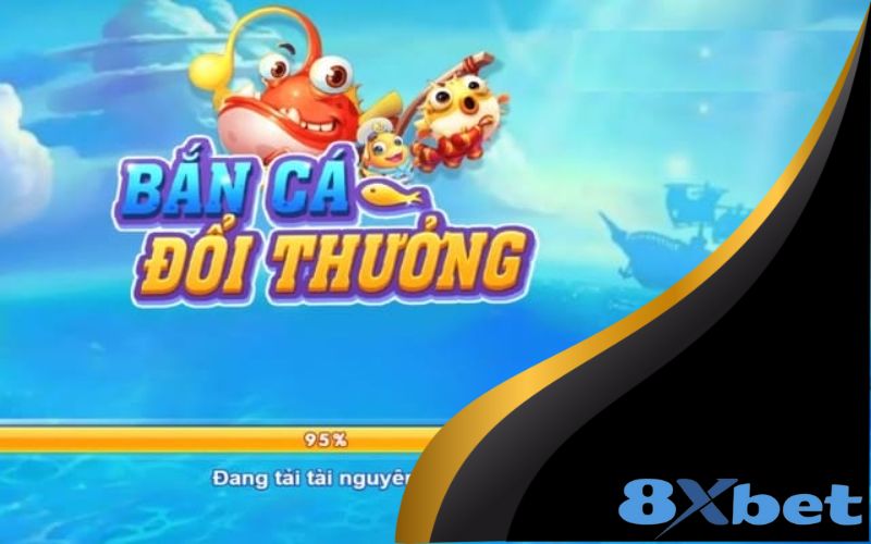 Bắn cá xèng tại 8XBET - Trò chơi giải trí đỉnh cao